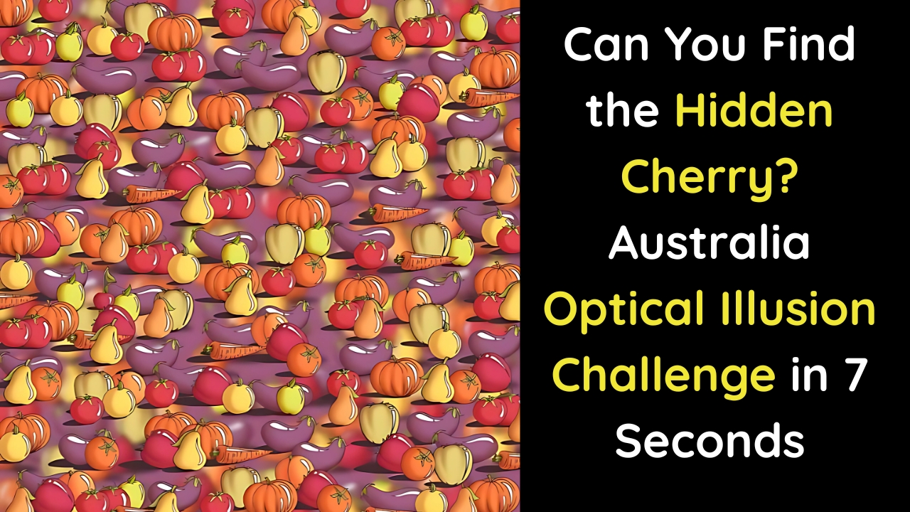 Can You Find the Hidden Cherry? Australia Optical Illusion Challenge in 7 Seconds